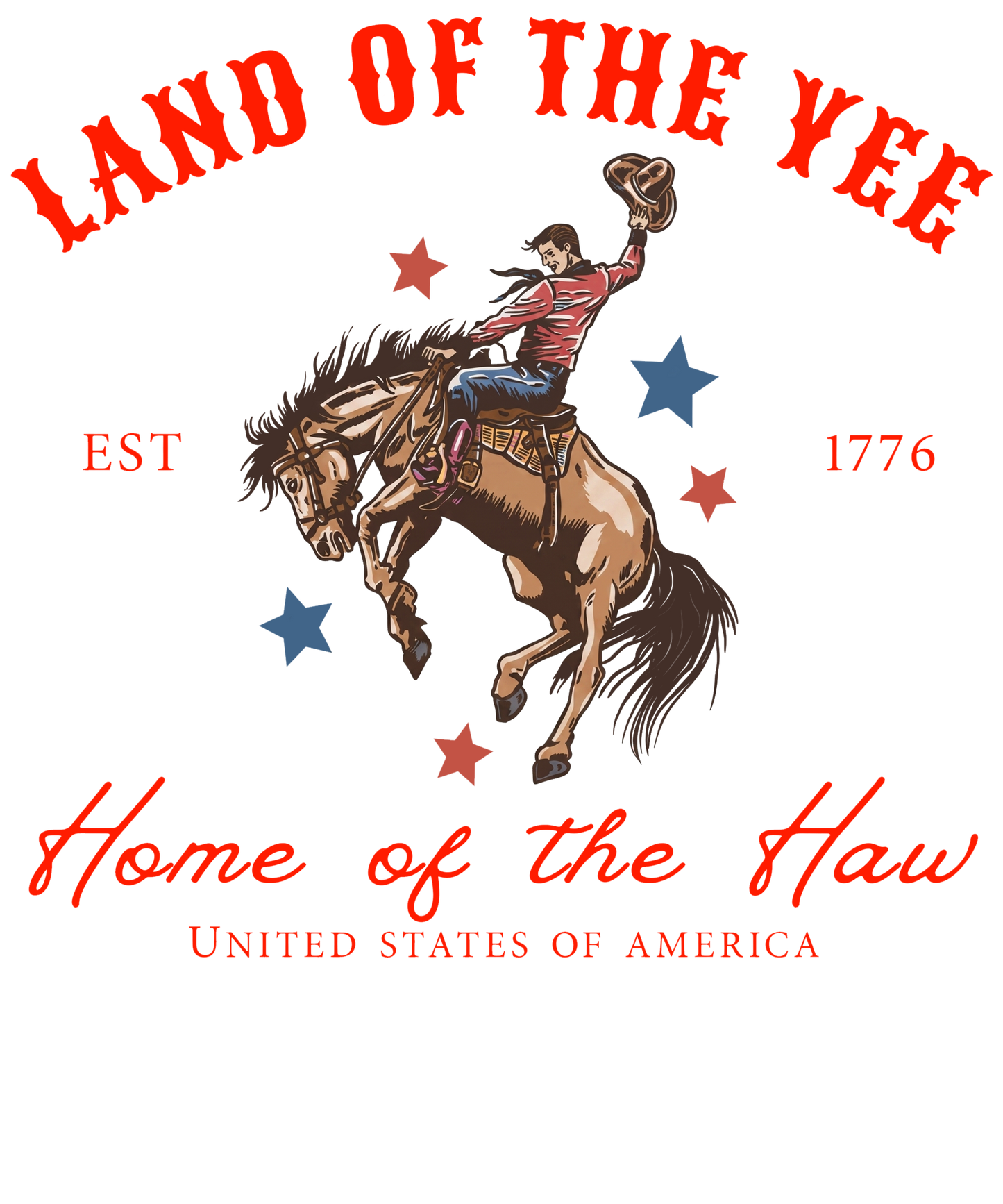 Land of the Yee Home of the Haw T-Shirt | Yee Haw Cowboy Tee