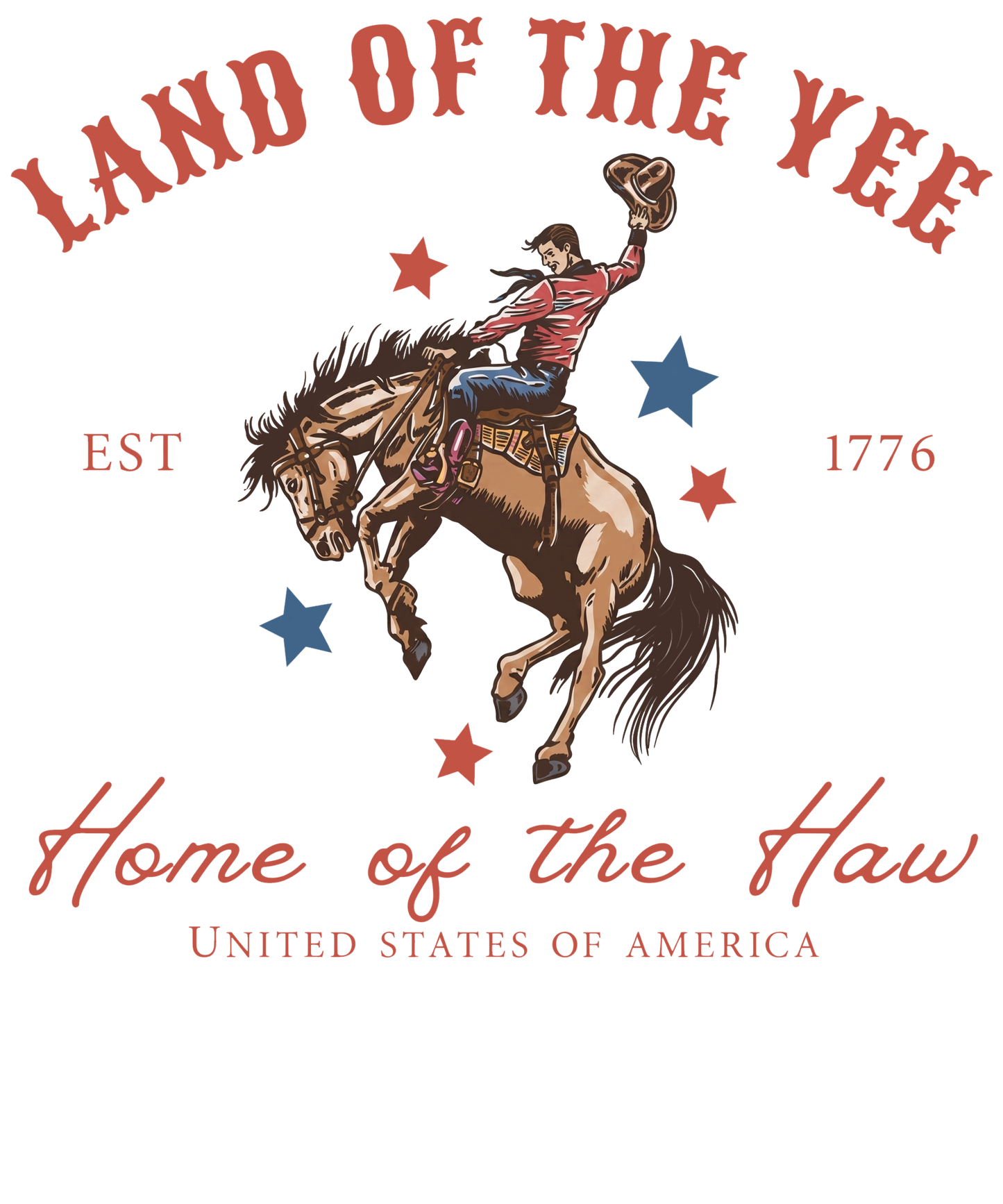 Land of the Yee Home of the Haw T-Shirt | Yee Haw Cowboy Tee