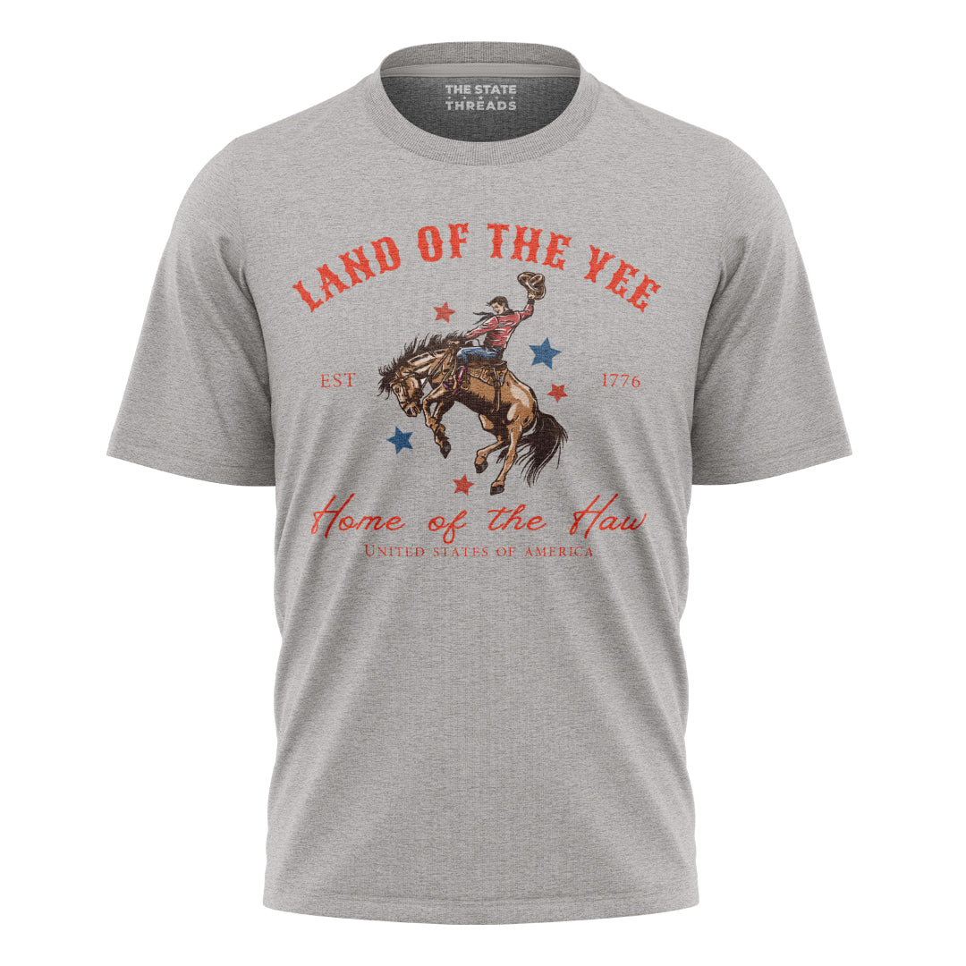 Land of the Yee Home of the Haw T-Shirt | Yee Haw Cowboy Tee