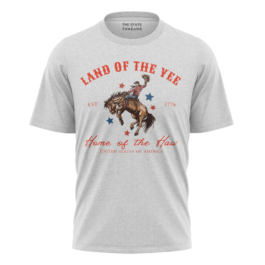 Land of the Yee Home of the Haw T-Shirt | Yee Haw Cowboy Tee