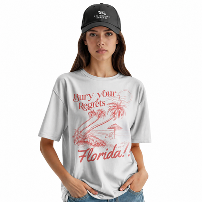 Florida Bury Your Regrets T-Shirt