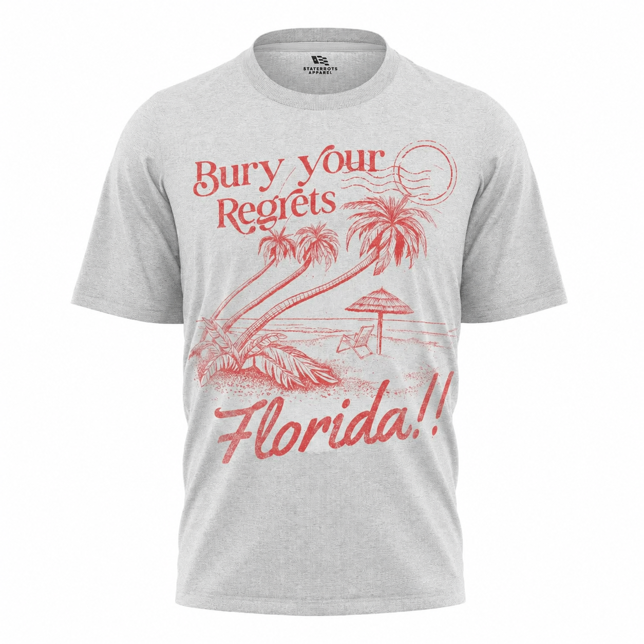 Florida Bury Your Regrets T-Shirt