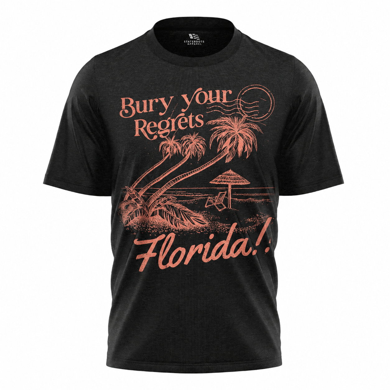 Florida Bury Your Regrets T-Shirt