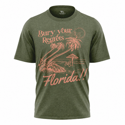 Florida Bury Your Regrets T-Shirt