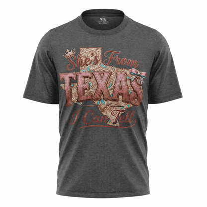 She's From Texas I Can Tell T-Shirt | Country Cowgirl Western Tee